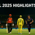 IPL 2025 Highlights