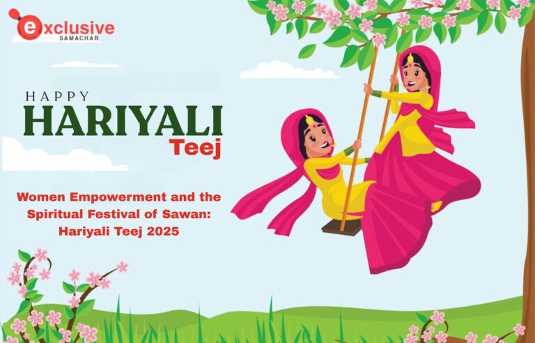 Women Empowerment and the Spiritual Festival of Sawan: Hariyali Teej 2025 Women Empowerment and the Spiritual Festival of Sawan: Hariyali Teej 2025